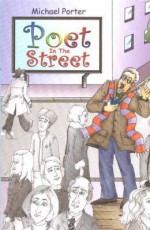 Poet in the Street - Michael E. Porter