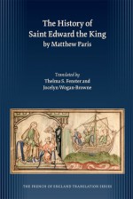 History of Saint Edward the King by Matthew Paris - Matthew Paris