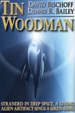 Tin Woodman - David Bischoff, Dennis R. Bailey