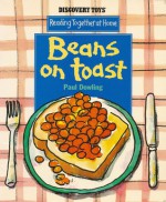 Beans On Toast (Reading Together) - Paul Dowling