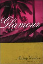 Glamour - Melody Carlson