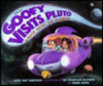 Disney's Goofy Visits Pluto: A Book About The Planets - Cathy East Dubowski, Dana Thompson, Del Thompson