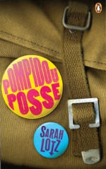 Pompidou Posse - Sarah Lotz