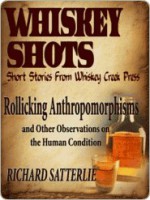 Whiskey Shots Volume 14 - Richard Satterlie