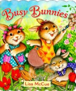 Busy Bunnies (Touch-Me Book) - Jane E. Gerver, Lisa McCue