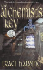 The Alchemist's Key - Traci Harding