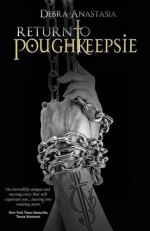 Return to Poughkeepsie - Debra Anastasia