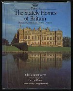 Debrett's the Stately Homes of Britain: Personally Introduced by the Owners - Sibylla Jane Flower, George Howard, Derry Moore