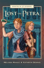 Lost in Petra - Melissa Boyle Mahle, Kathryn Dennis, Jeff James