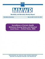 Surveillance of Certain Health Behaviors Among States and Selected Local Areas, United States, 2005 - Centers for Disease Control and Prevention