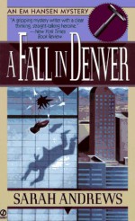 A Fall in Denver - Sarah Andrews