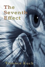 The Seventh Effect - Terence Kuch