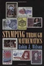 Stamping through Mathematics - Robin J. Wilson