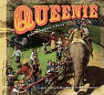 Queenie: One Elephant's Story - Corinne Fenton, Peter Gouldthorpe