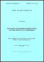 Managing Dangerous People with Severe Personality Disorder: Report, Proceedings, Minutes of Evidence and Appendices (House of Commons Papers) - (Great Britain) Parliament House Of Commons, The Stationery Office