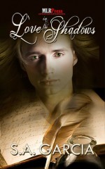 Love in the Shadows - S.A. Garcia