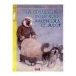 La course au pôle sud: amundsen et scott - Sylvie Baussier