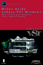 Wizoo Guide Cubase VST Windows - Music Sales Corporation, Ralf Kleinermanns