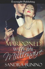 Marooned with the Millionaire - Sandra Bunino