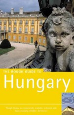 The Rough Guide To Hungary - Charles Hebbert, Dan Richardson