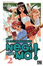 Le maître magicien Negima : tome 2 - Ken Akamatsu, Anne Mallevay