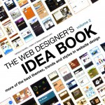 The Web Designer's Idea Book, Vol. 2: More of the Best Themes, Trends and Styles in Website Design - Patrick McNeil