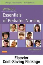 Wong's Essentials of Pediatric Nursing - Text and Simulation Learning System Package - Marilyn J Hockenberry, David Wilson