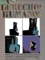 Los Derechos Humanos - Felipe Hernández Cava, Víctor Mora, Juan Sasturain, Juan Giménez, Annie Goetzinger, Alberto Breccia, Will Eisner, Milo Manara, Antonio Hernández Palacios