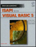 Programming Isapi With Visual Basic 5 - Wayne S. Freeze, Tim Ritchie