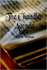 The Chandler Agenda - Karen Wyman