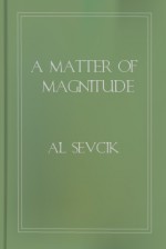 A Matter of Magnitude - Al Sevcik