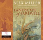 Landscape of Farewell - Alex Miller, Bruce Kerr