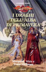 I draghi dell'alba di primavera - Margaret Weis, Tracy Hickman, Giampaolo Cossato, Sandro Sandrelli