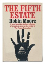 The Fifth Estate - Robin Moore