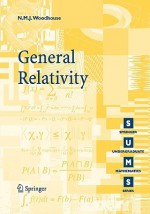 General Relativity - N.M.J. Woodhouse