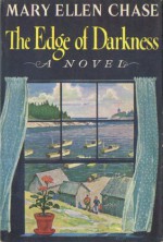 The Edge of Darkness - Mary Ellen Chase