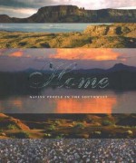 Home: Native People In The Southwest - Ann Marshall