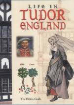 Life In Tudor England (Pitkin Guides) - Peter Brimacombe