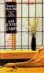 Go Gently, Gaijin - James Melville