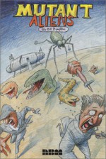 Mutant Aliens - Bill Plympton