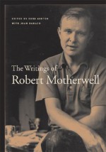 The Writings of Robert Motherwell - Robert Motherwell, Dore Ashton, Joan Banach