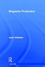 Magazine Production - Jason Whittaker