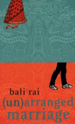 (Un)arranged Marriage - Bali Rai