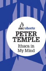 Ithaca in My Mind: Allen & Unwin shorts - Peter Temple