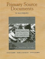 Primary Source Documents to Accompany Women and the Making of America - Mari Jo Buhle, Teresa Murphy, Jane Gerhard