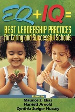 Eq + IQ = Best Leadership Practices for Caring and Successful Schools - Elaine K. McEwan