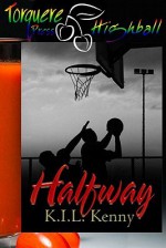 Halfway - K.I.L. Kenny