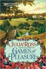 Games of Pleasure - Julia Ross