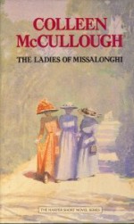 The Ladies of Missalonghi - Colleen McCullough