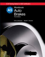 Auto Brakes Workbook - Chris Johanson, Martin T. Stockel